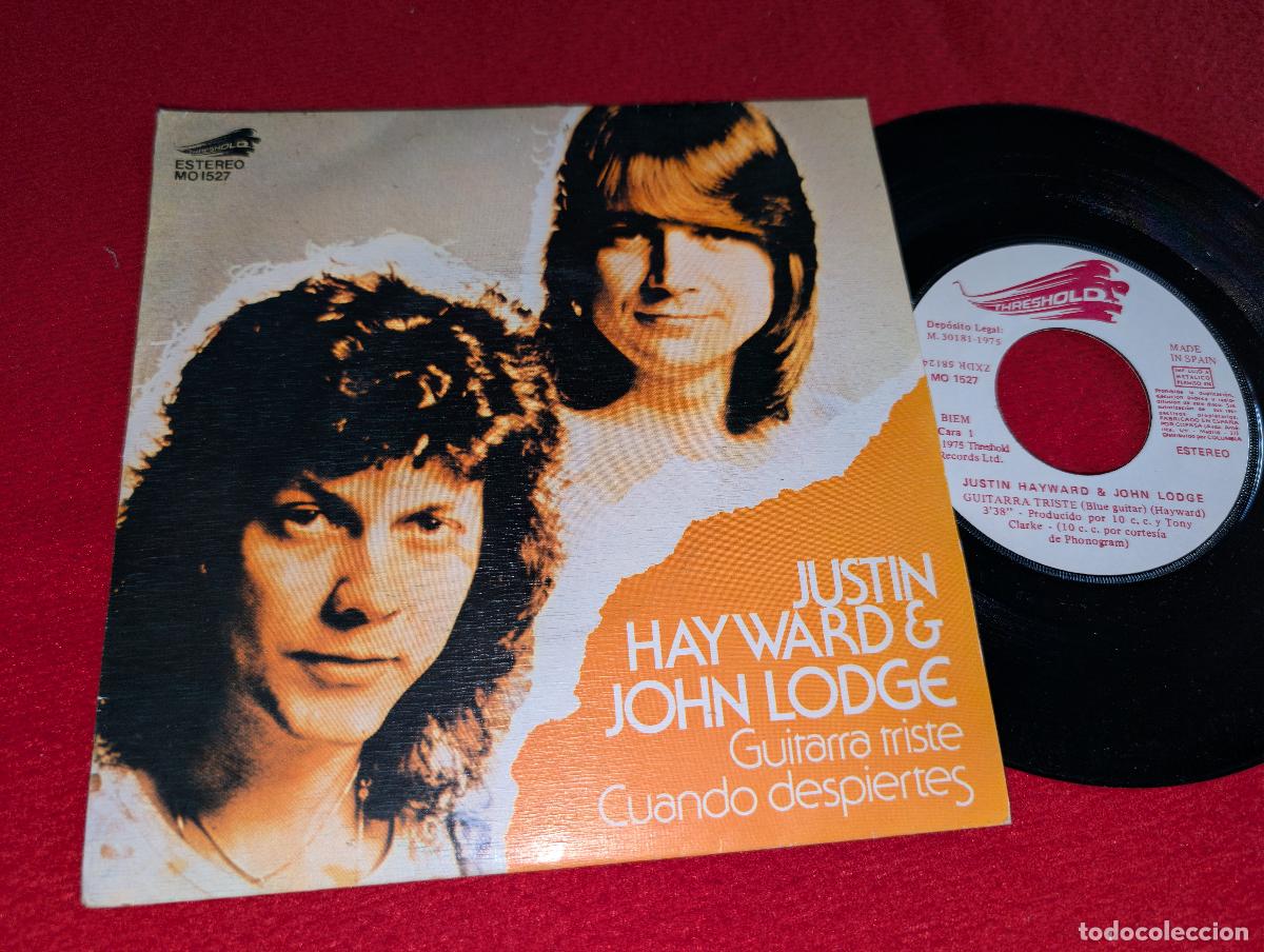 Discos de vinilo: JUSTIN HAYWARD & JOHN LODGE Guitarra triste/Cuando despiertes 7'' SINGLE 1975 Threshold ESPA&Ntilde;A SPAIN