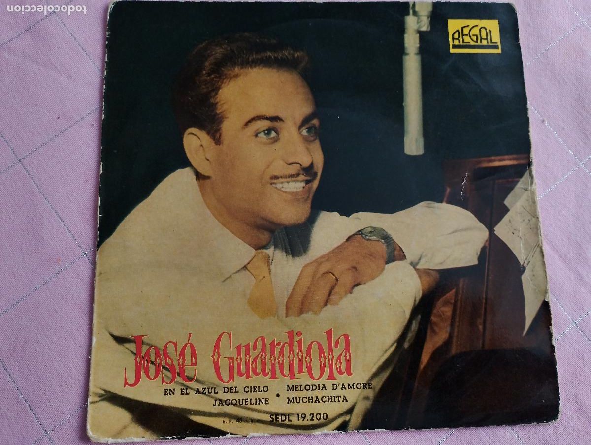Discos de vinilo: Jos&eacute; Guardiola* &lrm;&ndash; En El Azul Del Cielo / Jacqueline / Melodia D'amore / Muchachita 1958