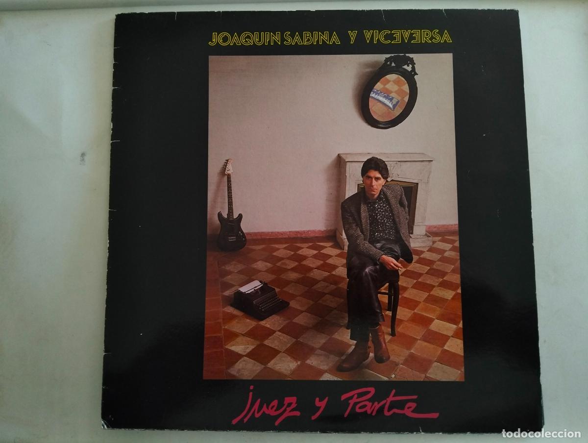 Discos de vinilo: JAOQUIN SABINA Y VICEVERSA, DISCO LP JUEZ Y PARTE, EDITADO ARIOLA, A&Ntilde;O 1985