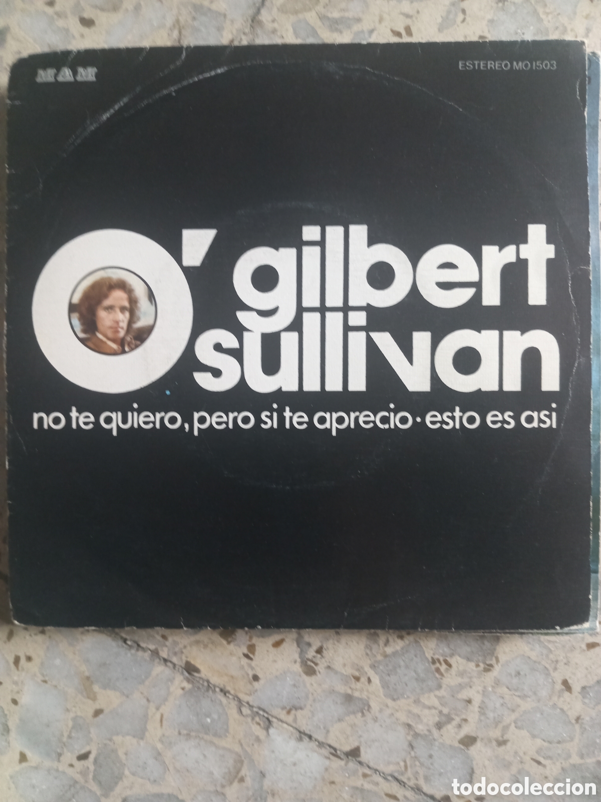 Vinyl records: SGL GILBERT O&acute;SULLIVAN NO TE QUIERO PERO SI TE APRECIO 1975 PROMO