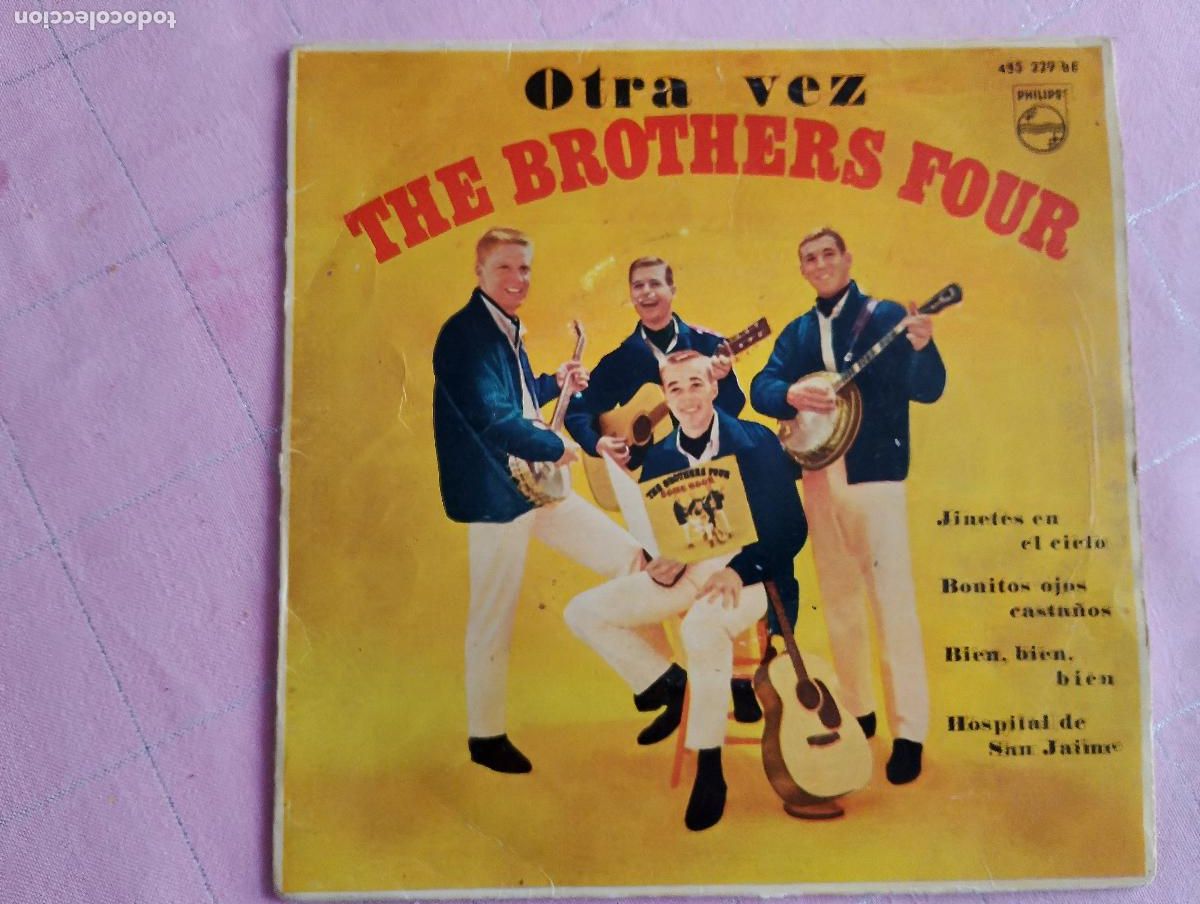 Discos de vinilo: The Brothers Four otra vez: Jinetes en el cielo/ Bonitos ojos casta&ntilde;os/ Bien/ Hospital de San Jaime