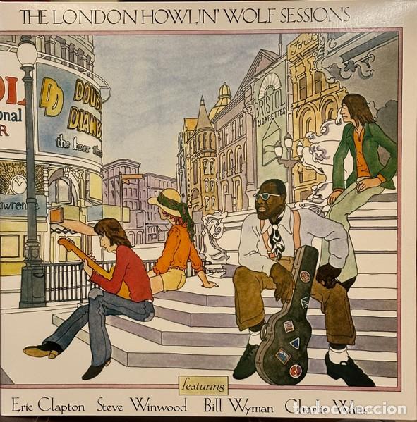 Discos de vinilo: Howlin' Wolf &ndash; The London Howlin' Wolf Sessions Featuring Eric Clapton, Steve Winwood, Bill Wyman lp