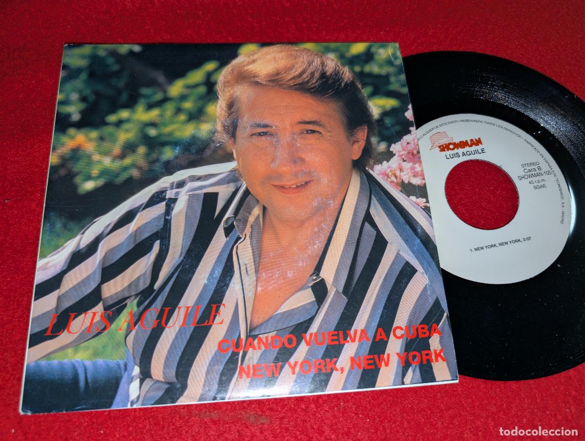 Discos de vinilo: LUIS AGUILE Cuando vuelva a Cuba/New York New York 7'' SINGLE 1992 Showman