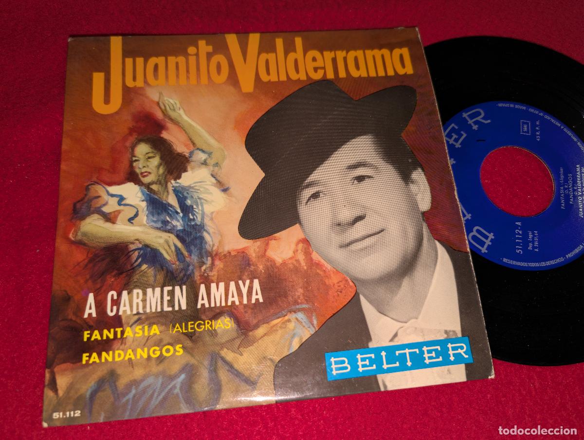 Discos de vinilo: JUANITO VALDERRAMA A Carme Amaya/Fantasia/Fandangos EP 7'' 1964 Belter
