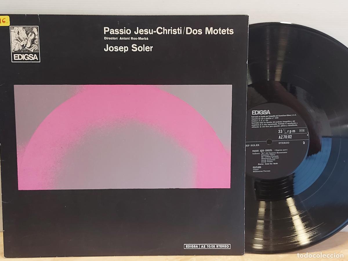 Discos de vinilo: JOSEP SOLER / PASSIO JESU-CHRISTI-DOS MOTETS / ROS-MARB&Agrave; / LP-EDIGSA-1970 / DE LUJO. ****INSERTO