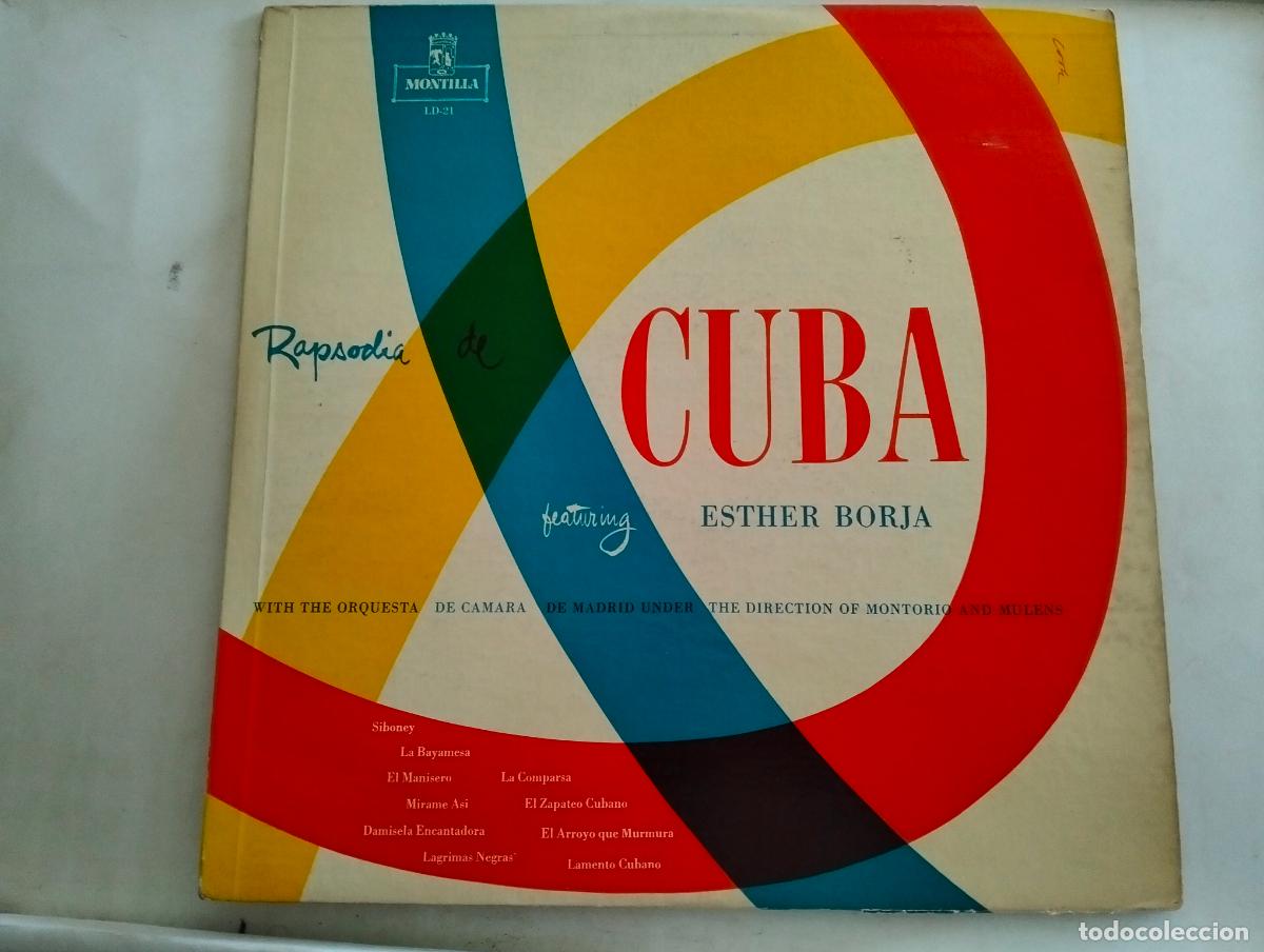Discos de vinilo: RAPSODIA DE CUBA POR ESTHER BORJA, DISCO LP , EDITADO MONTILLA, A&Ntilde;O 1956