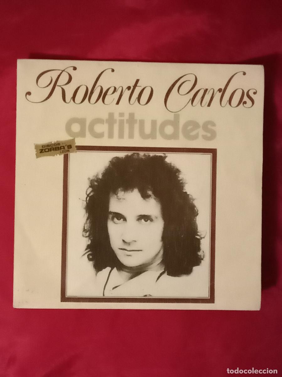 Discos de vinilo: Roberto Carlos - Actitudes / La Ventana - Edit. CBS. 1974