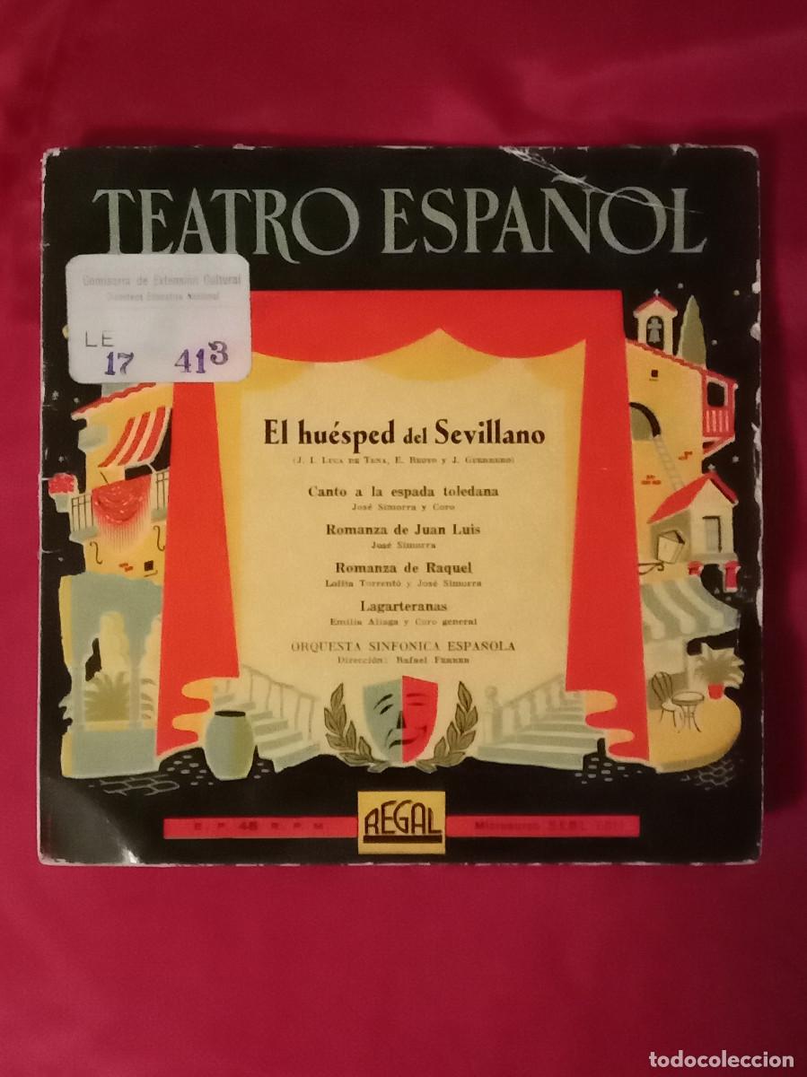 Discos de vinilo: Teatro Espa&ntilde;ol - El Huesped del Sevillano - Orquesta Sinf&oacute;nica Espa&ntilde;ola - EP - Edit. REGAL.