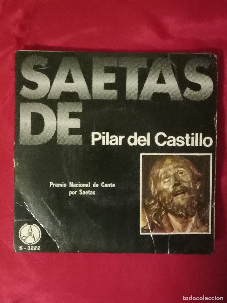 Discos de vinilo: Saetas - Pilar del Castillo - Virgen de la Soledad / Virgen de la Macarena... - EP - Edit. PAX. 1975