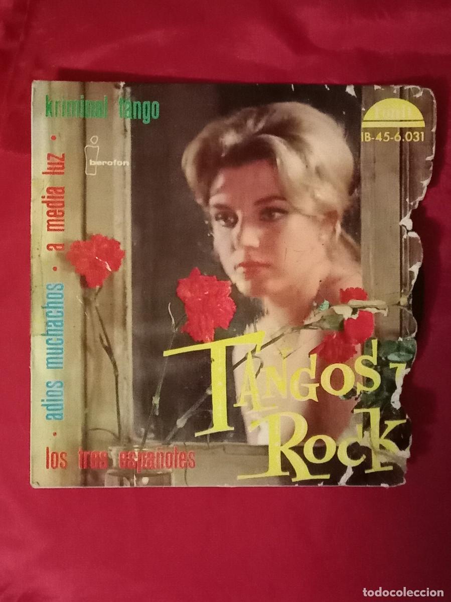 Discos de vinilo: Los Tres Espa&ntilde;oles - Tangos y Rock - Adios Muchachos / A Media Luz... - EP - Edit. FONIT. 1960