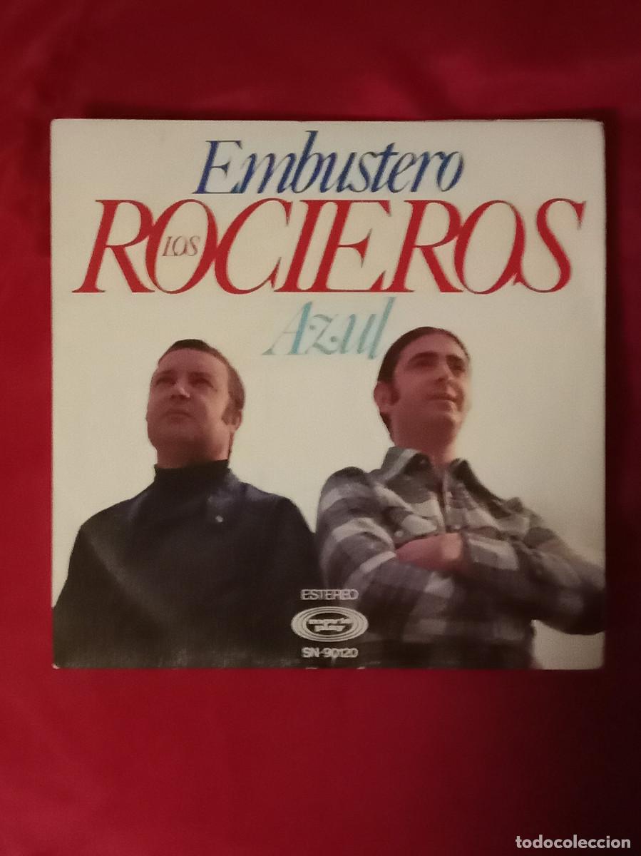 Discos de vinilo: Los Rocieros - Embustero / Azul - Sevillanas - Edit. MoviePlay. 1976