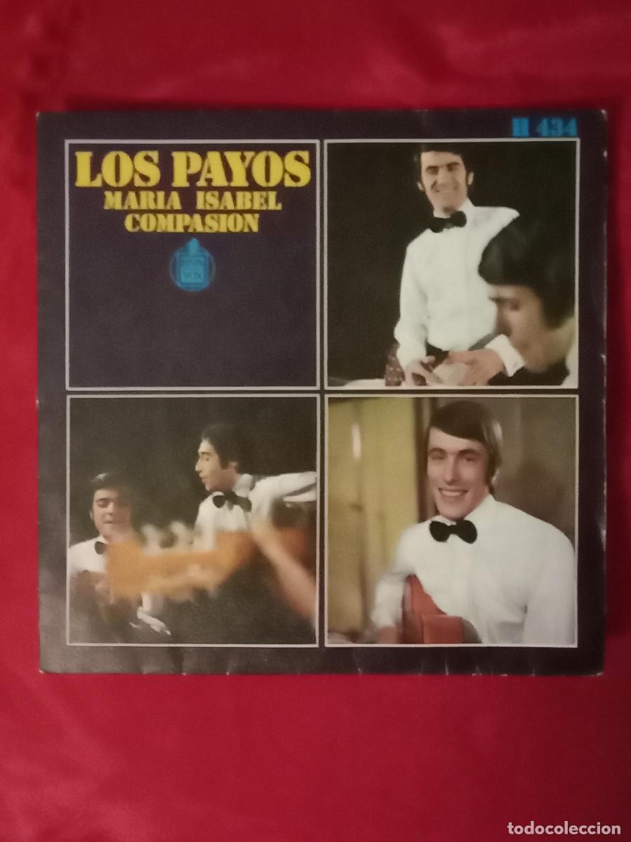 Discos de vinilo: Los Payos - Mar&iacute;a Isabel / Compasi&oacute;n - Edit. HispaVox. 1969.