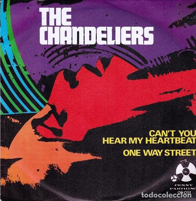 Discos de vinilo: The Chandeliers &ndash; Can&rsquo;t you hear my heartbeat; One way Street &ndash; PENNY 06.051 - 1974