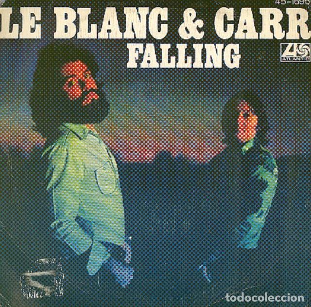 Discos de vinilo: Le Blanc & Carr &ndash; Falling; I Belive that we &ndash; HISPAVOX 45-1695 (PROMO) - 1978