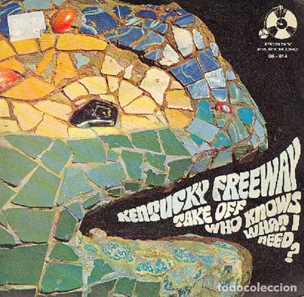 Discos de vinilo: Kentucky Freeway &ndash; Take off; Who knows what I need? &ndash; PENNY FATHING 06.014 &ndash; 1973