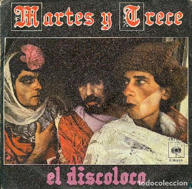 Discos de vinilo: Martes y Trece &ndash; El discoloco; Eleg&iacute;a &ndash; CBS 6575 &ndash; 1978