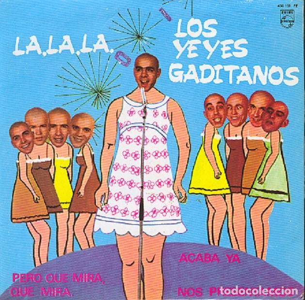 Discos de vinilo: Los Ye-Y&eacute;s Gaditanos &ndash; La, la, la; Acaba ya; Nos presentamos + 1 &ndash; PHILIPS &ndash; 1968
