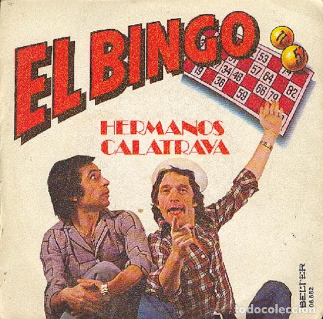 Discos de vinilo: Hermanos Calatrava &ndash; El Bingo &ndash; BELTER 08.682 &ndash; 1979