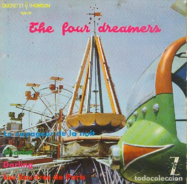 Discos de vinilo: The Four Dreamers &ndash; Le voyageur de la nuit; Chariot; Darling + 1 &ndash; ZAFIRO 21 &ndash; 1962