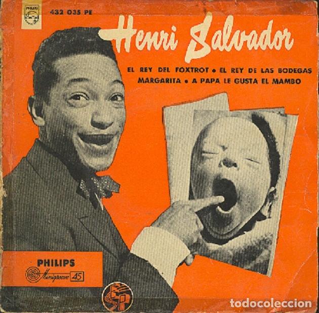 Discos de vinilo: Henri Salvador &ndash; El rey del foxtrot; Margarita; A pap&aacute; le gusta el mambo+1 &ndash; PHILIPS 432 035 &ndash; 1956