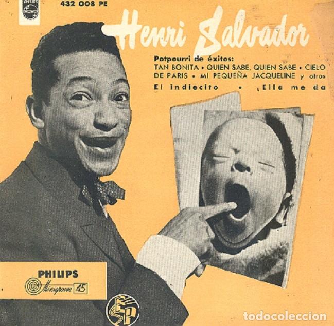 Discos de vinilo: Henri Salvador &ndash; El indiecito; Ella me da; Potpourri &ndash; PHILIPS 432 008 &ndash; 1956