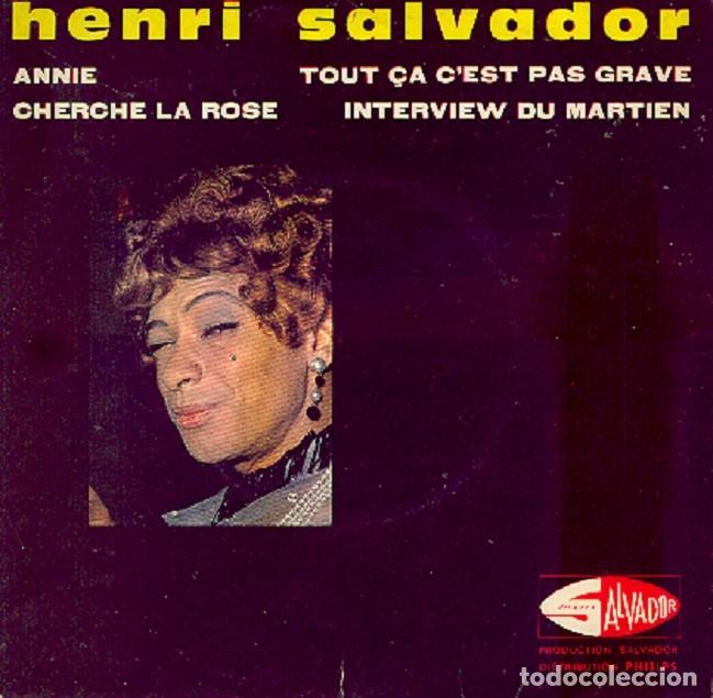 Discos de vinilo: Henri Salvador &ndash; Annie; Cherche la rose Interview + 1 &ndash; SALVADOR 434825 (Ed. Francesa) &ndash; 1963