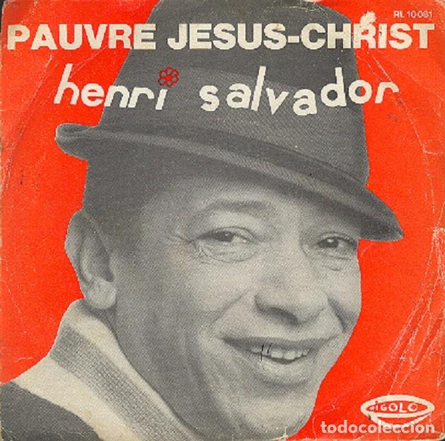 Discos de vinilo: Henri Salvador &ndash; Vivre au soleil; Pauvre Jesus-Christ &ndash; RIGOLO 10081 (Ed. Francesa) &ndash; 1972