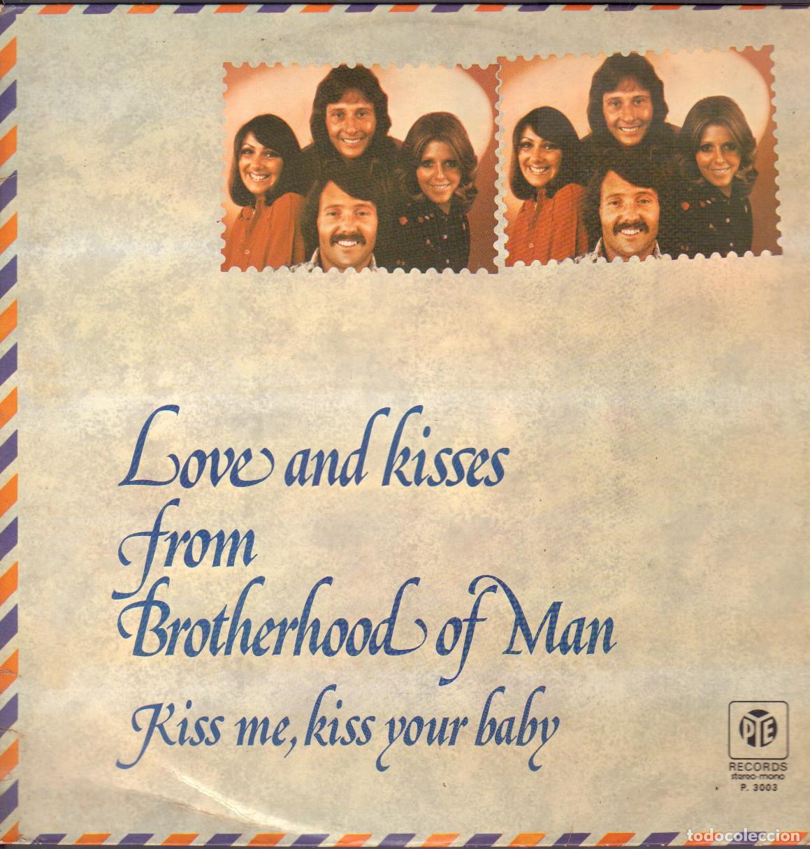Discos de vinilo: LOVE AND KISSES FROM &rdquo;BROTHERHOOD OF MAN&rdquo; / KISS ME, KISS YOUR BABY / LP PYE 1975 RF-25954
