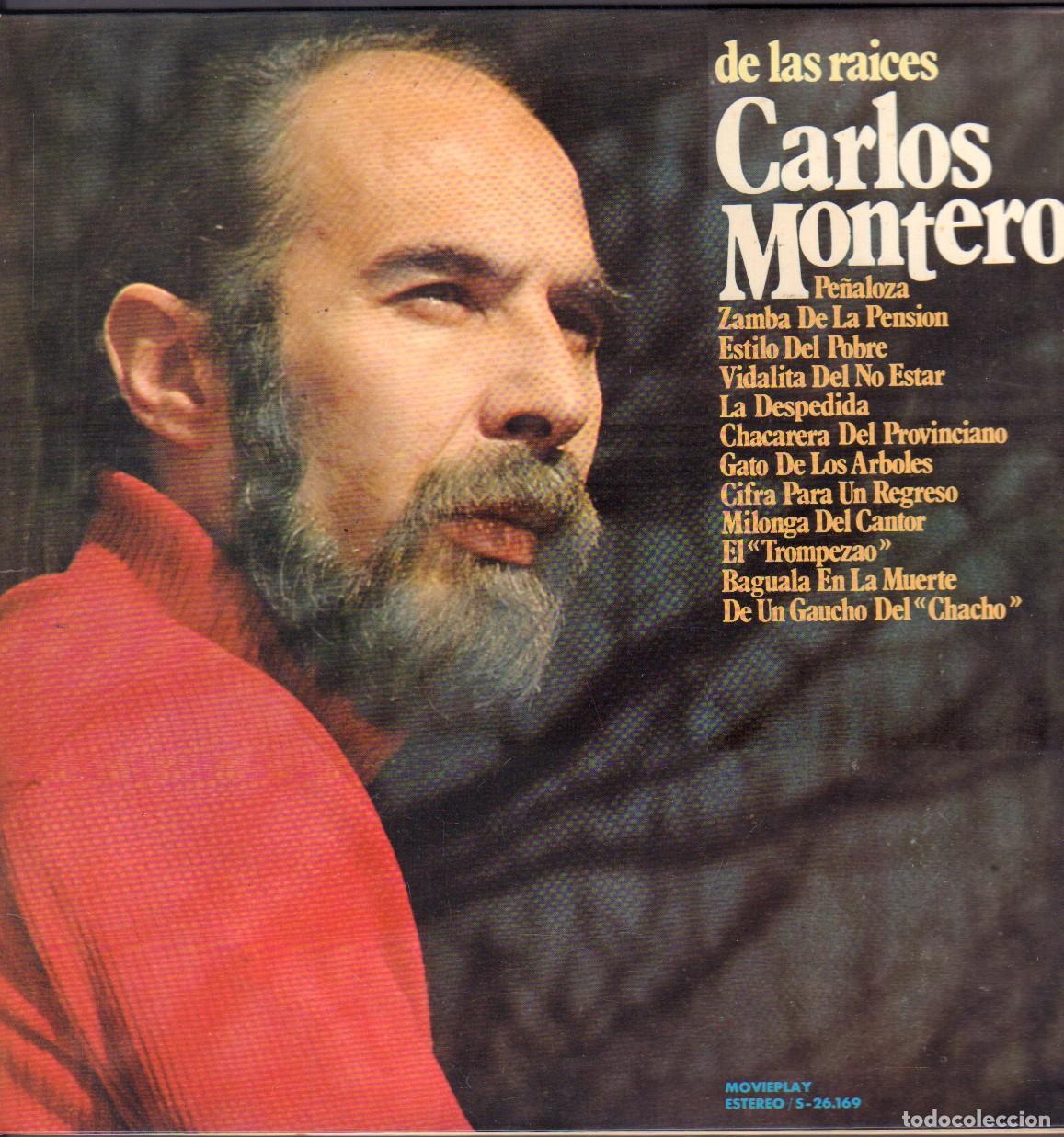 Discos de vinilo: CARLOS MONTERO - DE LAS RAICES / PE&Ntilde;ALOZA, ZAMBA DE LA PENSION.../ LP MOVIEPLAY 1973 RF-25961