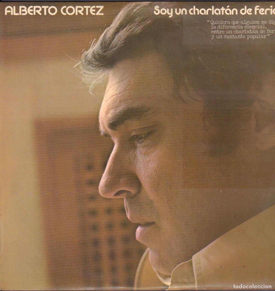 Discos de vinilo: ALBERTO CORTEZ - SOY UN CHARLATAN DE FERIA / TIEMPO DE DUENDES.../ LP HISPAVOX 1976 RF-25965