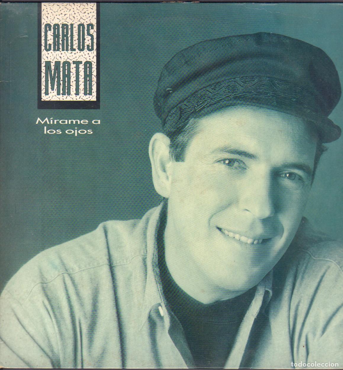 Discos de vinilo: CARLOS MATA - MIRAME A LOS OJOS / OTRA CARA BONITA, CASTELLANA.../ LP PHILIPS 1993 RF-25973