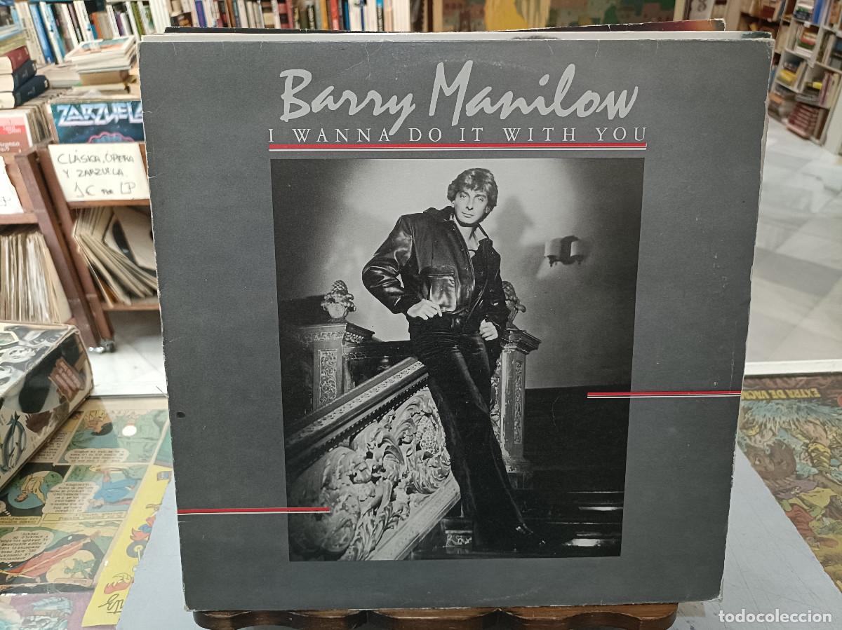 Discos de vinilo: Barry Manilow - I wanna do it with you - LP. sello Arista 1982