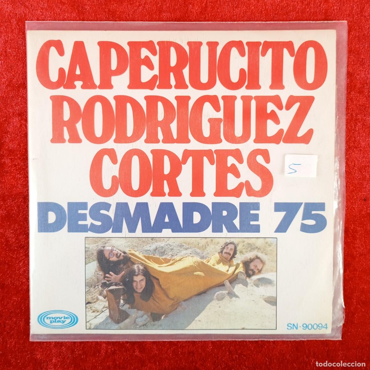 Discos de vinilo: CAPERUCITO RODRIGUEZ CORTES - DESMADRE 75 - L.P. VINILO - MOVIE PLAY - SN&middot;90094 / 3053