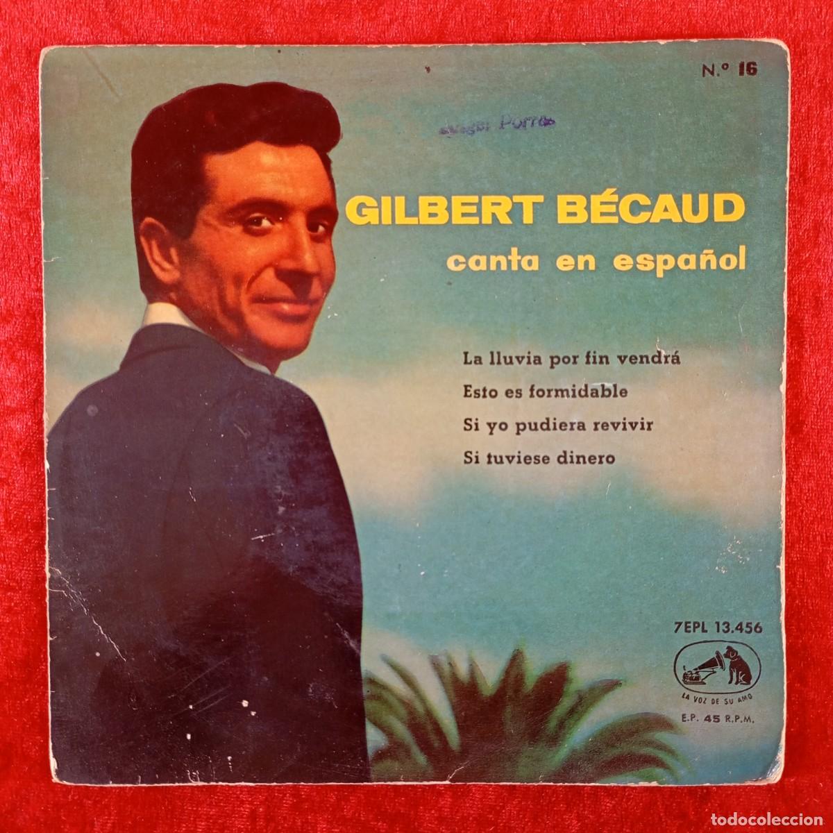 Discos de vinilo: GILBERT B&Eacute;CAUD CANTA EN ESPA&Ntilde;OL - N&ordm; 16 - L.P. VINILO - LA VOZ DE SU AMO - 7 EPL 13.456 / 3056