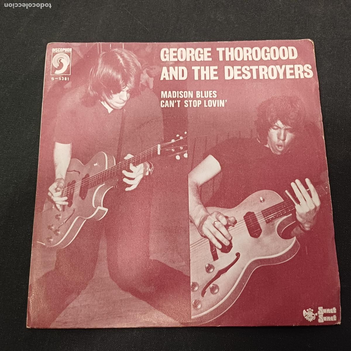 Discos de vinilo: GEORGE THOROGOOD AND THE DESTROYERS/MADISON BLUES/SINGLE.
