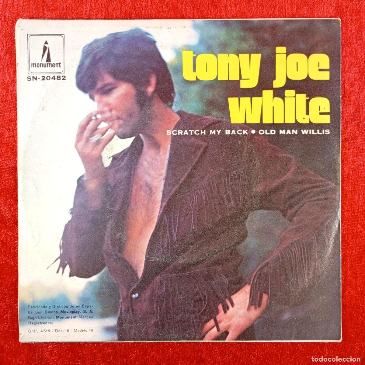 Discos de vinilo: TONY JOE WHITE - SCRATCH MY BACK, OLD MAN WILLIS - L.P. VINILO - MONUMENT - SN-20482 / 3069