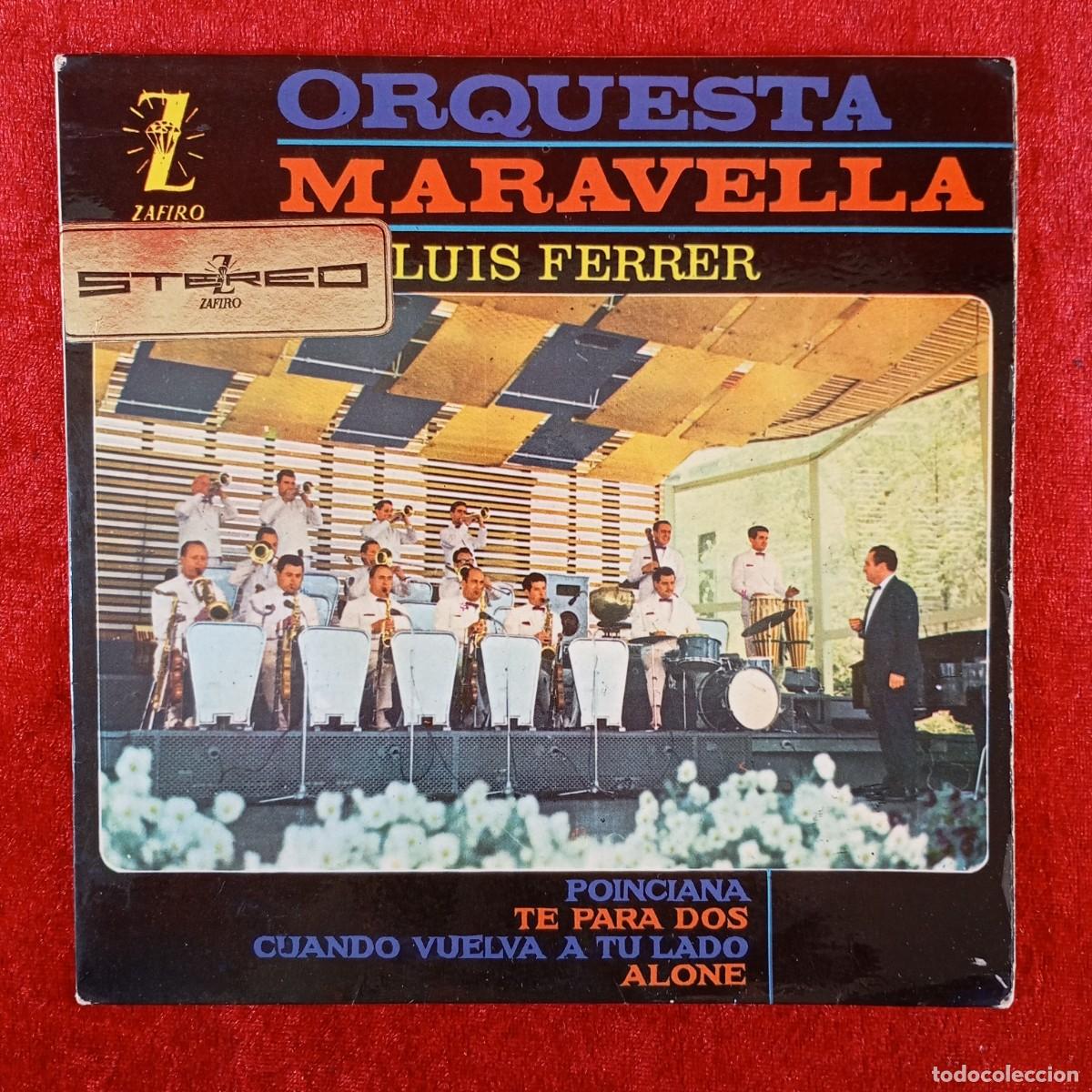 Discos de vinilo: ORQUESTA MARAVELLA - LUIS FERRER - EP VINILO - STEREO - ZAFIRO - Z-E 480 S / 3085