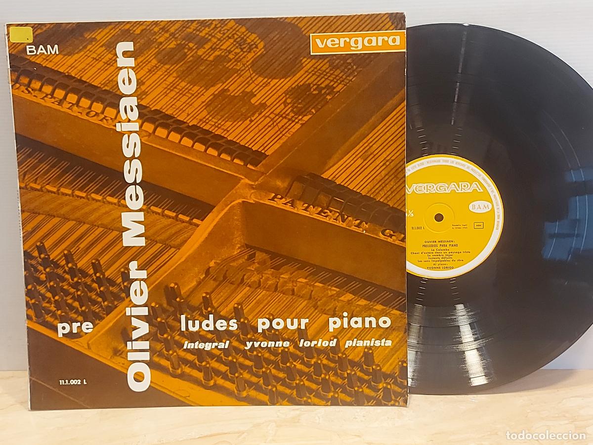 Discos de vinilo: OLIVIER MESSIAEN / PRELUDES POUR PIANO / IVONNE LORIOD / LP-VERGARA-1963 / MBC. ***