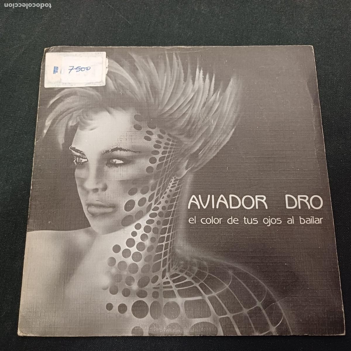 Discos de vinilo: AVIADOR DRO/EL COLOR DE TUS OJOS AL BAILAR/SINGLE PROMOCIONAL.