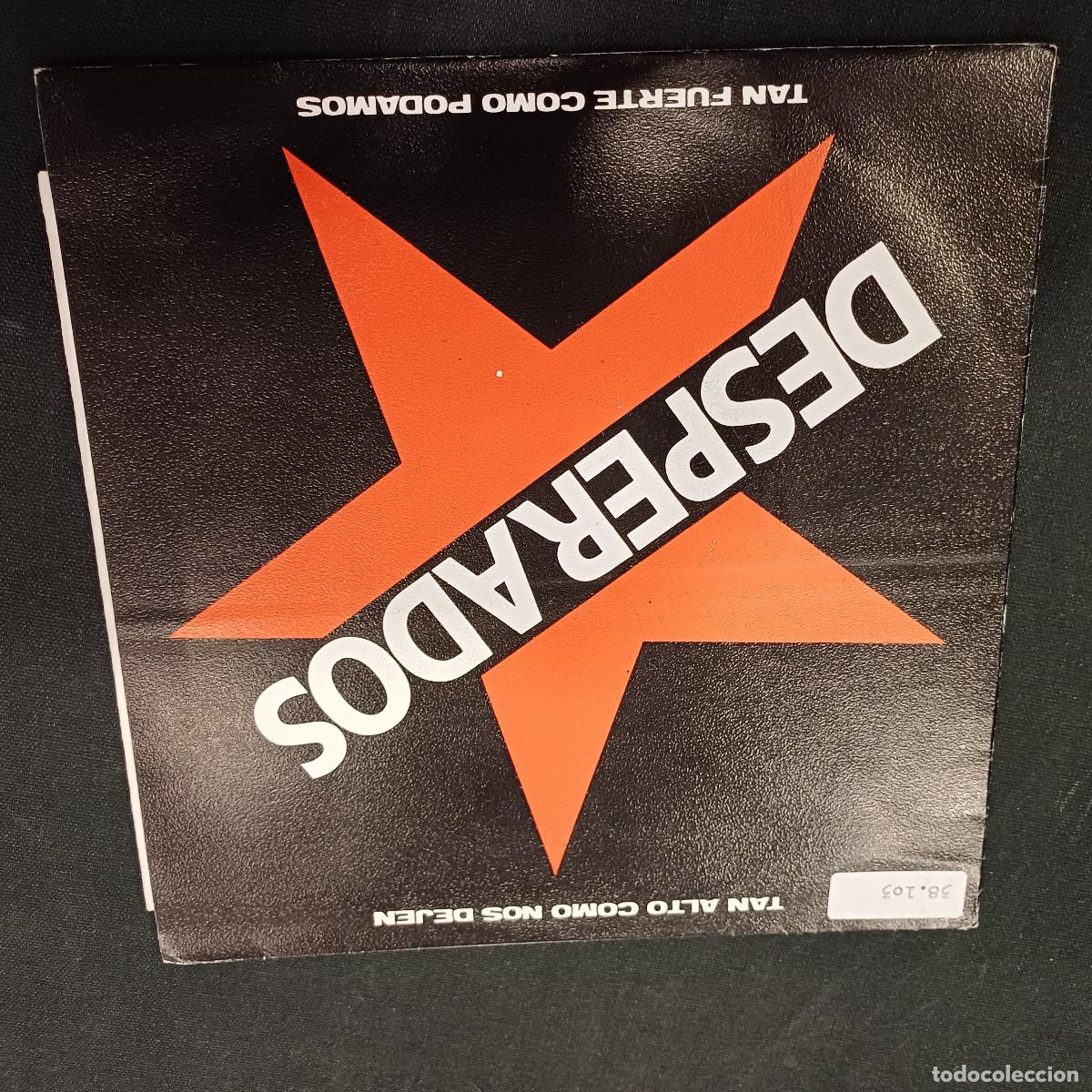 Discos de vinilo: DESPERADOS/TAN ALTO COMO NOS DEJEN/SINGLE + HOJA PROMO.