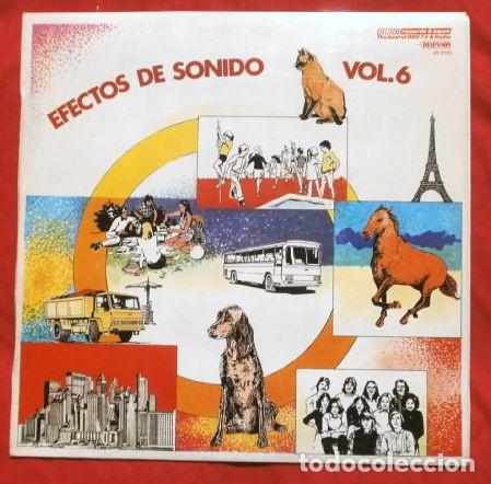Discos de vinilo: Efectos de Sonido Vol. 6 (LP 1981) efectos de sonidos para grabaciones y sonorizaciones video-cine