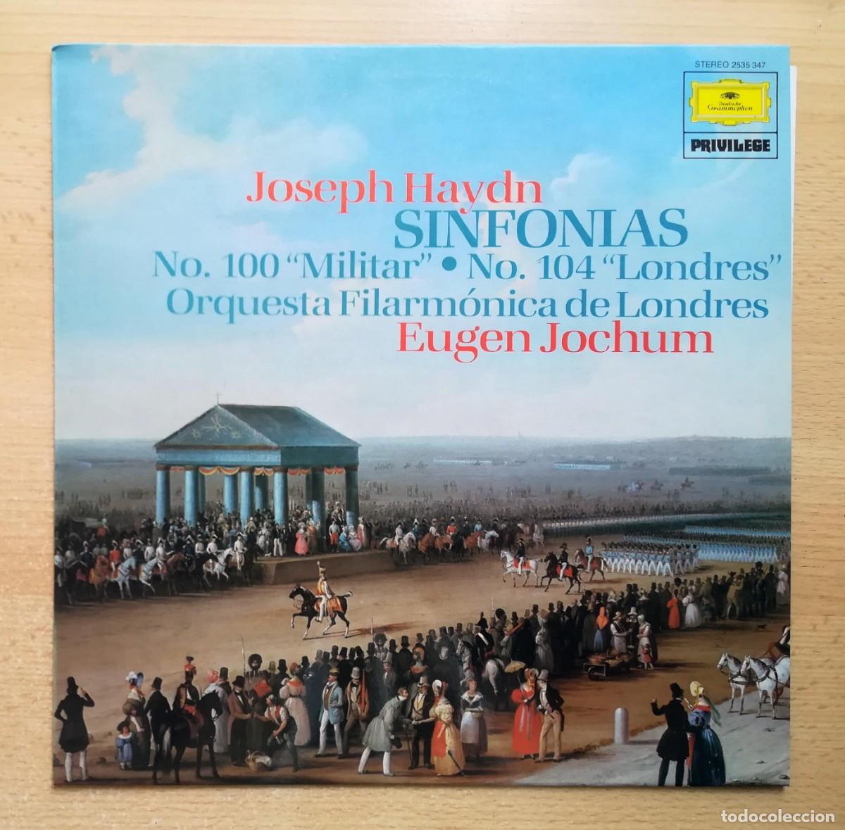 Discos de vinilo: LP Joseph Haydn. Sinfon&iacute;a N&ordm; 100 y 104. Orq. Filarm&oacute;nica de Londres, Eugen Jochum. Nuevo impecable.