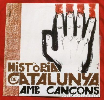 Discos de vinilo: HISTORIA de CATALUNYA amb Can&ccedil;ons (LP 1971) M&uacute;sica Antoni Ros - Marb&agrave; - Guillermina Motta - Edigsa