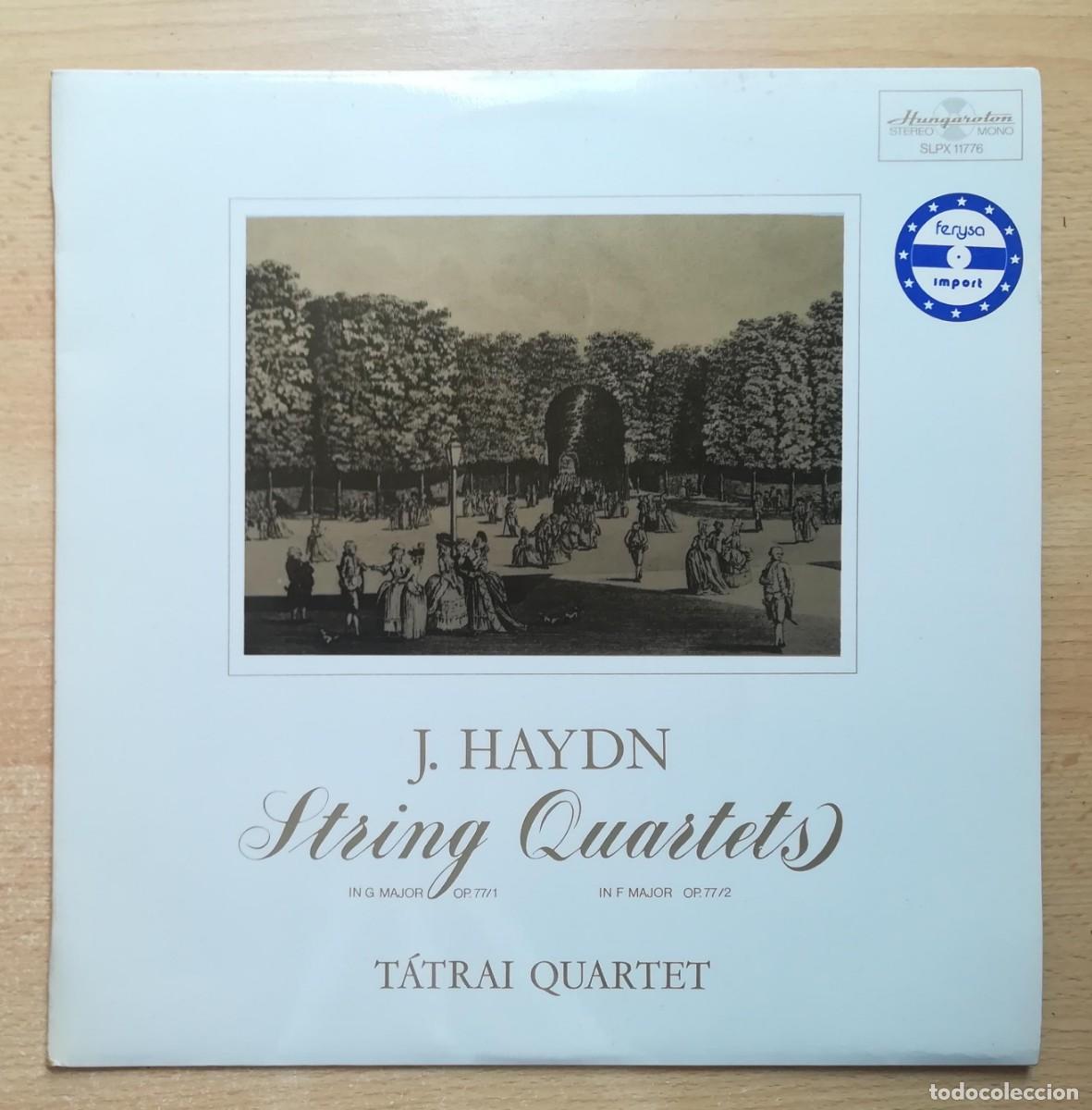 Discos de vinilo: String Quartets Joseph Haydn. Op. 77/1 en G Mayor. Op. 77/2 en F. Mayor. T&aacute;trai Quartet.