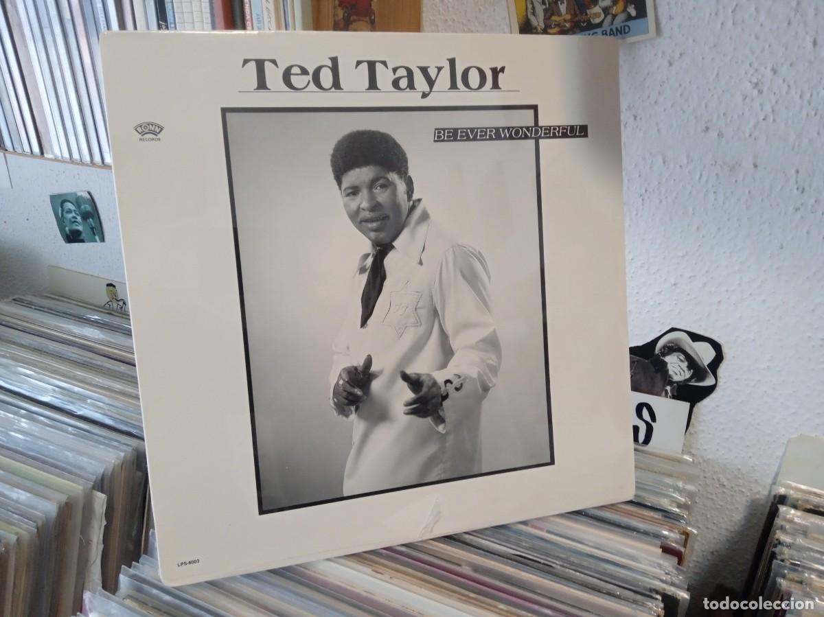 Discos de vinilo: Ted Taylor &ndash; Be Ever Wonderful. Lp reed usa 1993 de lp 1984. Sello ronn records