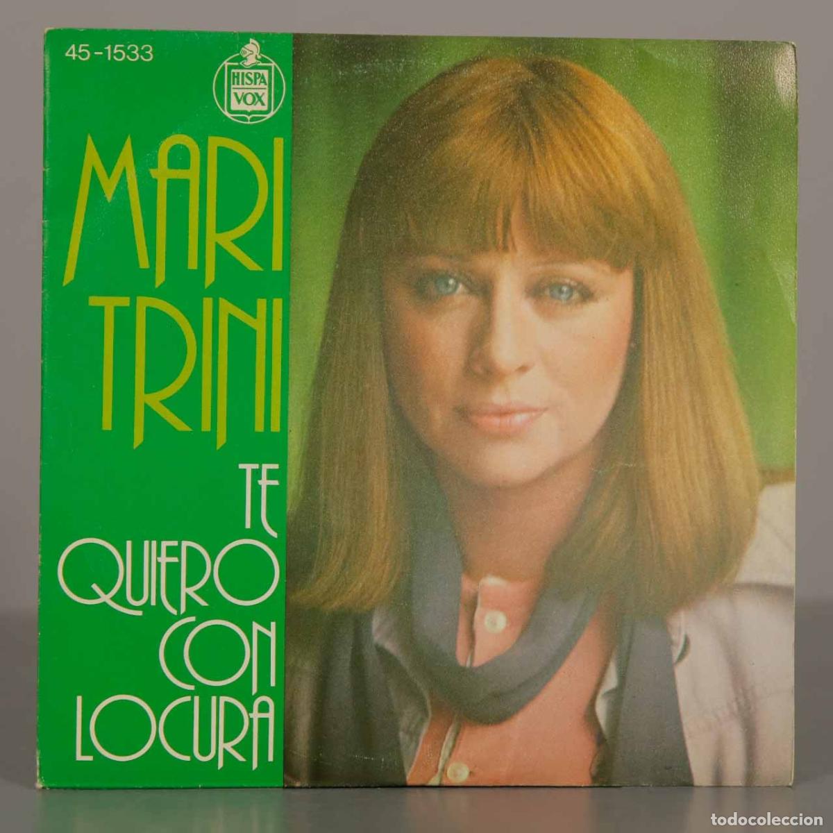 Discos de vinilo: SINGLE. Te Quiero Con Locura - Mari Trini