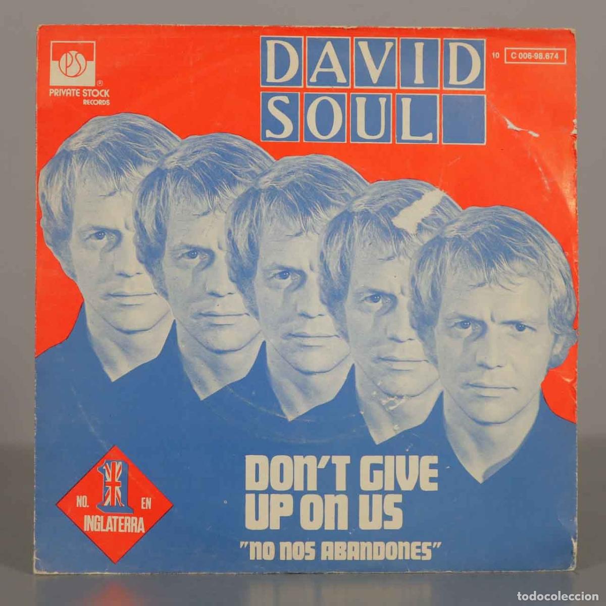 Discos de vinilo: SINGLE. Don&acute;t Give Up On Us - No Nos Abandones - David Soul