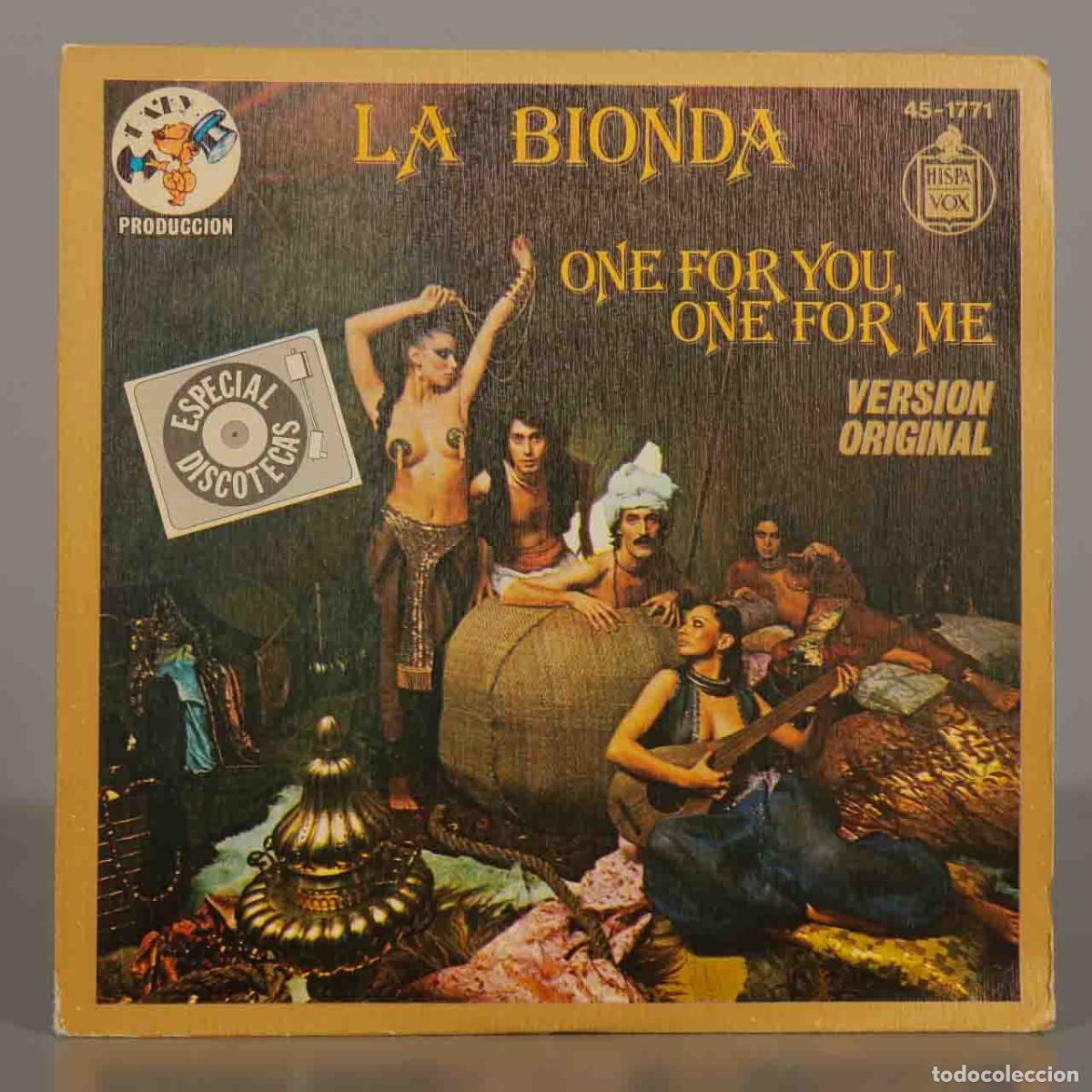 Discos de vinilo: SINGLE. One For You, One For Me - There For Me - La Bionda - Hispavox