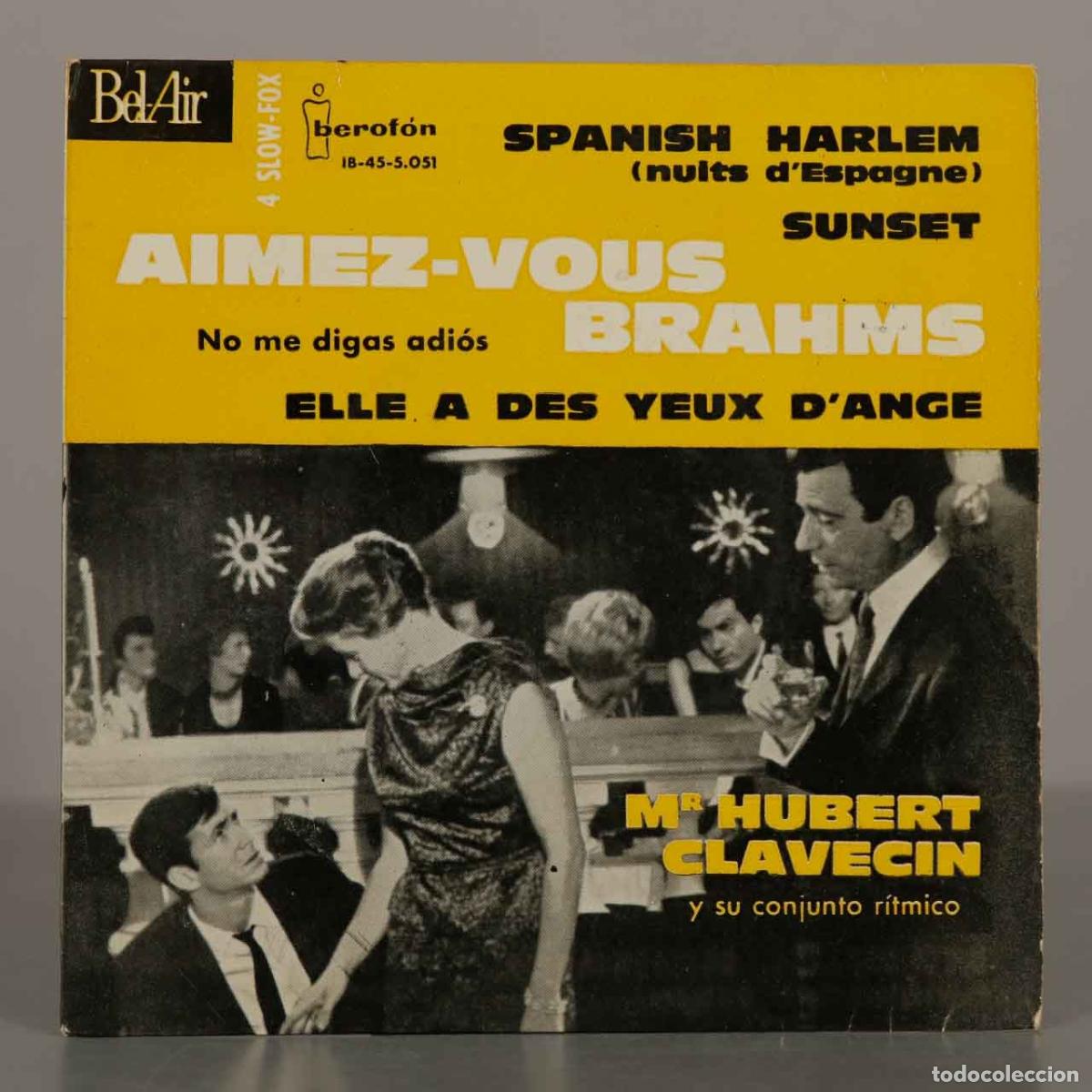 Discos de vinilo: EP. Aimez-vous Brahms? - Elle a des yeux d&acute;ange Spanish Harlem - Sunset - Mr. Hubert Clavecin