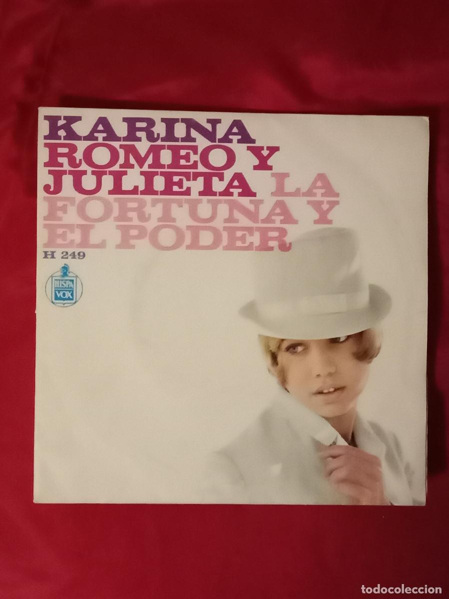 Discos de vinilo: Karina - Romeo y Julieta / La Fortuna y el Poder - Edit. HispaVox. 1967